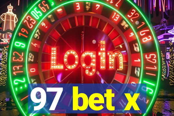97 bet x